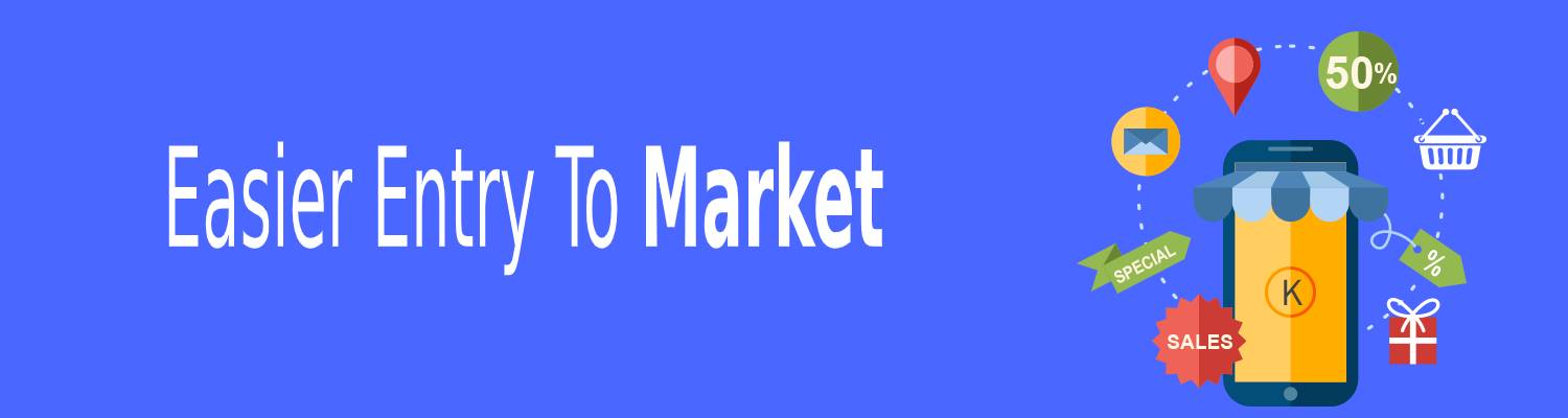 Easier Entry to Market